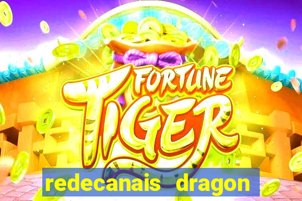 redecanais dragon ball super